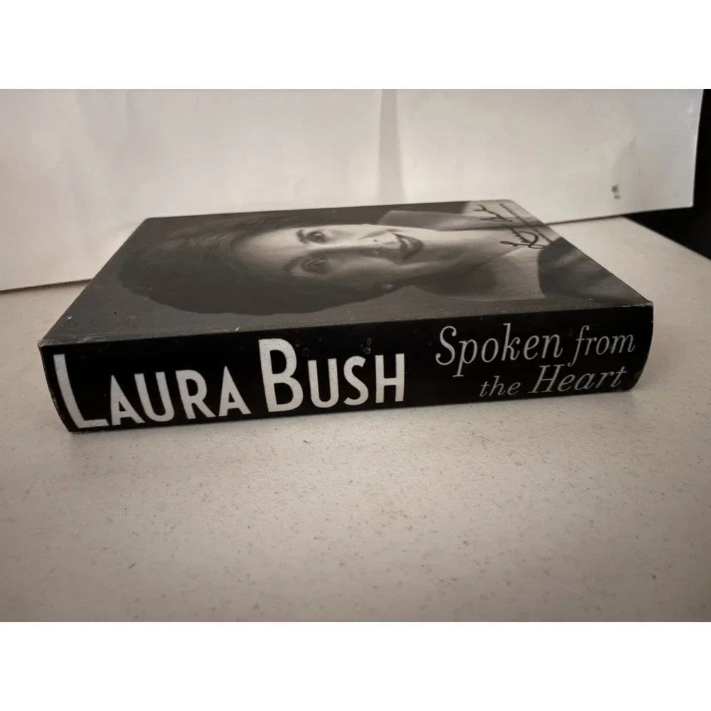 LAURA BUSH SPOKEN FROM THE HEART *SIGNED *LTD FIRST EDITION* W/Clam Shell Box#38